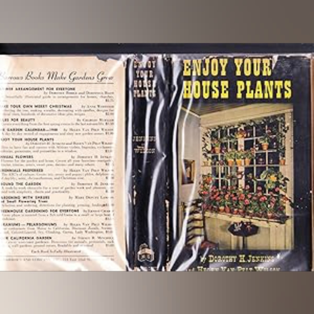 House Plants For Every Window Jenkins, Dorothy H., and Helen Van Pelt Wilson